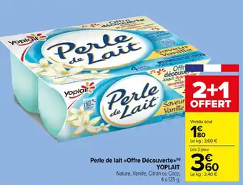 Carrefour Perle de lait <<Offre Découverte»>(o) offre