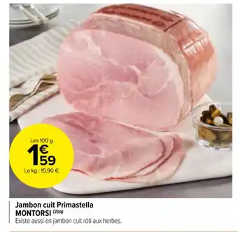 Carrefour Jambon cuit Primastella MONTORSI (2)(9) offre