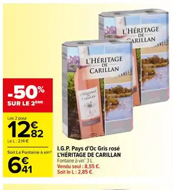 Carrefour I.G.P. Pays d'Oc Gris rosé Soit La Fontaine à vin® L'HÉRITAGE DE CARILLAN offre