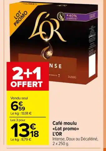 Café moulu <<Lot promo>> L'OR Intense, Doux ou Décaféiné, 2 x 250 g.
