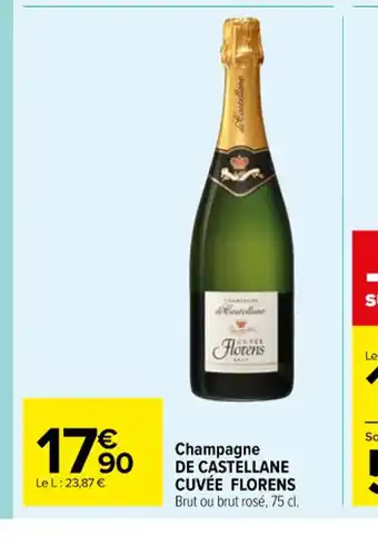 Carrefour Champagne DE CASTELLANE CUVÉE FLORENS Brut ou brut rosé, 75 cl. offre
