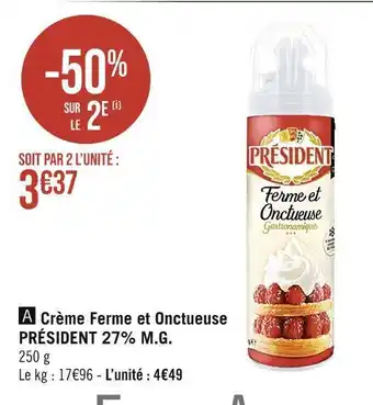 Casino Supermarchés Président crème ferme et onctueuse 27% m.g. offre
