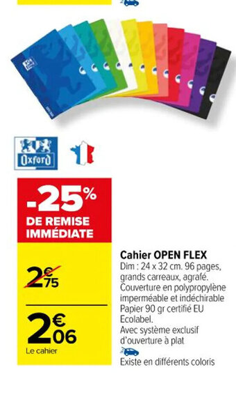 Carrefour Cahier OPEN FLEX offre