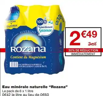 Monoprix Eau minérale naturelle “Rozana” offre