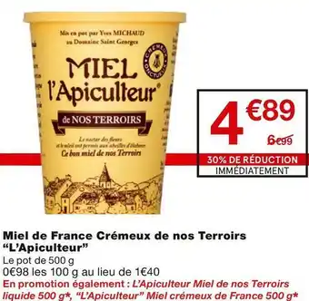 Monoprix Miel de France Crémeux de nos Terroirs offre