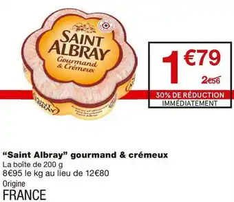 Monoprix “Saint Albray” gourmand & crémeux offre