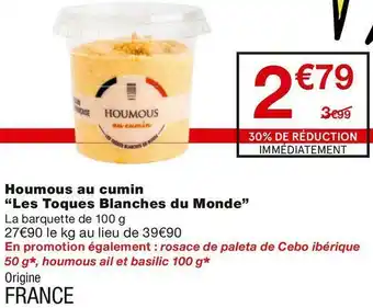 Monoprix Houmous au cumin “Les Toques Blanches du Monde” offre