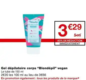 Monoprix Gel dépilatoire corps vegan offre