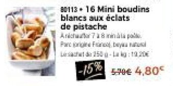 Thiriet 16 Mini boudins blancs aux eclats de pistache offre