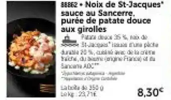 Thiriet Noix de St-Jacques sauce au Sancerre, purée de patate douce aux girolles offre