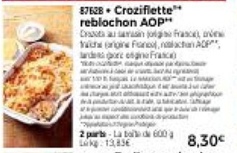 Thiriet Croziflette reblochon AOP offre