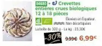 Thiriet Crevettes entières crues biologiques 12 à 18 pièces offre
