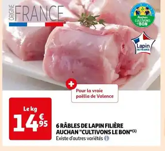 Auchan 6 RÂBLES DE LAPIN FILIÈRE AUCHAN "CULTIVONS LE BON"(¹) Existe d'autres variétés offre