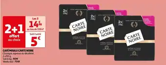 Auchan CAFÉ MOULU CARTE NOIRE Classique, espresso ou décafeiné offre