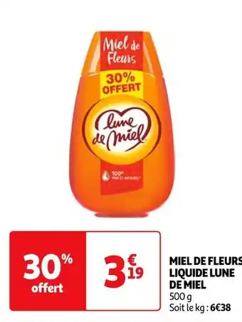 Auchan MIEL DE FLEURS LIQUIDE LUNE DE MIEL offre