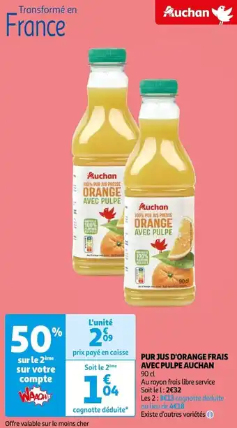 PUR JUS D'ORANGE FRAIS AVEC PULPE AUCHAN 90 cl