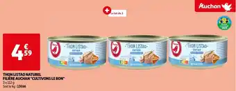 Auchan THON LISTAO NATUREL FILIÈRE AUCHAN "CULTIVONS LE BON" offre