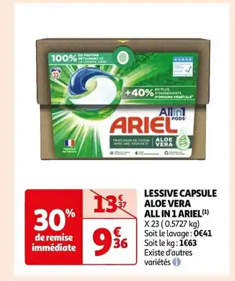 Auchan LESSIVE CAPSULE ALOE VERA ALL IN 1 ARIEL (¹) X 23 (0.5727 kg) offre