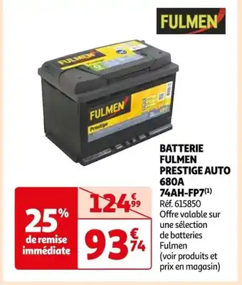 Auchan BATTERIE FULMEN PRESTIGE AUTO 680A 74AH-FP7(¹) Réf. 615850 offre