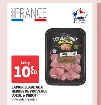 Auchan Supermarché Loeul & piriot lapigrillade aux herbes de provence offre