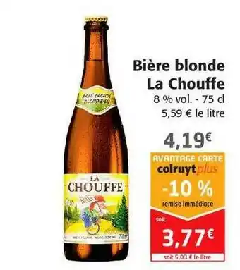 Colruyt Bière Blonde La Chouffe offre