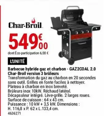 Gamm vert Barbecue hybride gaz et charbon - gaz2coal 2.0 char-broil version 3 bruleurs offre