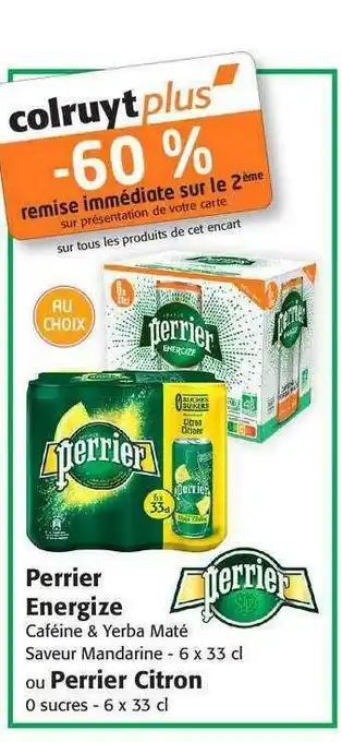 Colruyt Perrier Energize Ou Perrier Citron offre