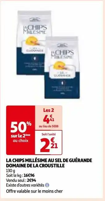 Auchan La chips millésime au sel de guérande domaine de la croustille offre