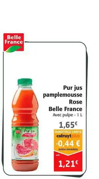 Colruyt Pur Jus Pamplemousse Rose Belle France offre