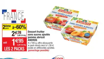 Cora x Carrefour Dessert Fruitier Sans Sucres Ajoutes Pomme Abricot ANDROS offre
