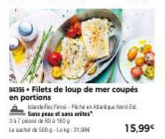 Thiriet Filets de loup de mer coupés en portions offre