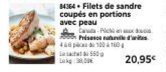 Thiriet Filets de sandre coupés en portions avec peau offre