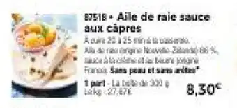 Thiriet Aile de raie sauce aux capres offre