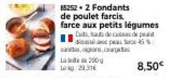 Thiriet 2 Fondants de poulet farcis, farce aux petits légumes offre