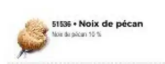 Thiriet Noix de pécan offre