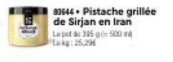 Thiriet Pistache grillée de Sirjan en Iran offre