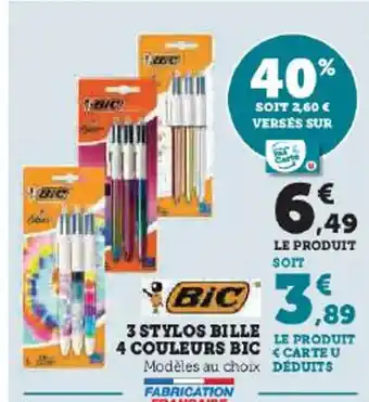 Hyper U 3 STYLOS BILLE 4 COULEURS BIC offre