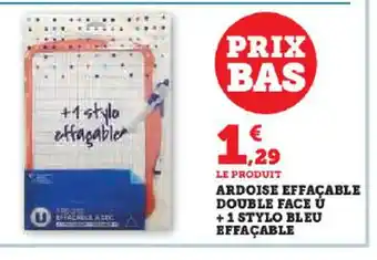 Hyper U ARDOISE EFFAÇABLE DOUBLE FACE Ú +1 STYLO BLEU EFFAÇABLE offre