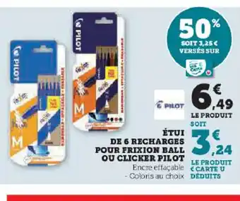 Hyper U ÉTUI DE 6 RECHARGES POUR FRIXION BALL OU CLICKER PILOT offre