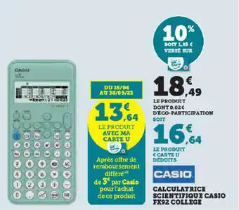 Hyper U CASIO CALCULATRICE SCIENTIFIQUE CASIO FX92 COLLEGE offre