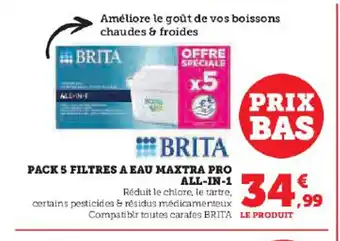 Hyper U PACK 5 FILTRES A EAU MAXTRA PRO ALL-IN-1 offre