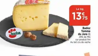 Bi1 Badoz Tomme du Jura (A) 29% de MG offre