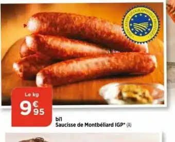 Bi1 Saucisse de Montbéliard IGP* (A) offre