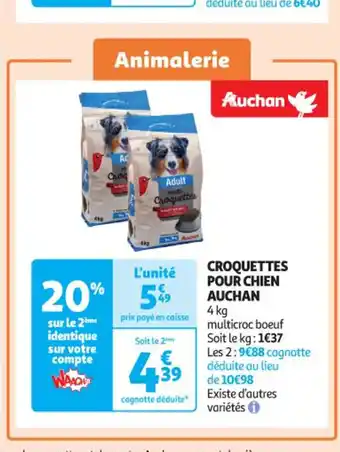 Auchan CROQUETTES POUR CHIEN AUCHAN offre