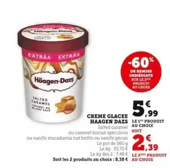 Super U CREME GLACEE HAAGEN DAZS LE 1¹ offre