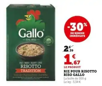 Super U RIZ POUR RISOTTO RISO GALLO offre