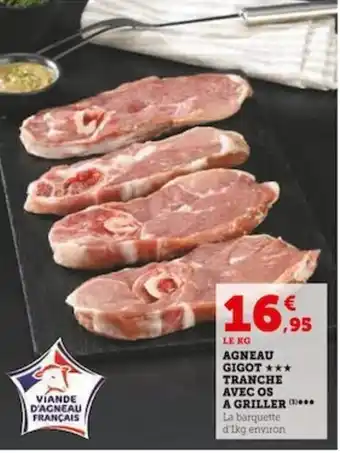Super U AGNEAU GIGOT *** TRANCHE offre