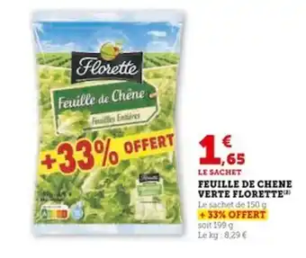 Super U FEUILLE DE CHENE VERTE FLORETTE¹2) offre