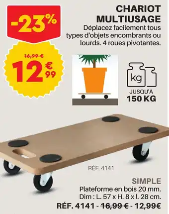 Shopix CHARIOT MULTIUSAGE Déplacez facilement tous types d'objets encombrants ou lourds. 4 roues pivotantes. offre