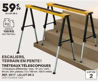 Shopix ESCALIERS, TERRAIN EN PENTE! TRÉTEAUX TÉLESCOPIQUES offre